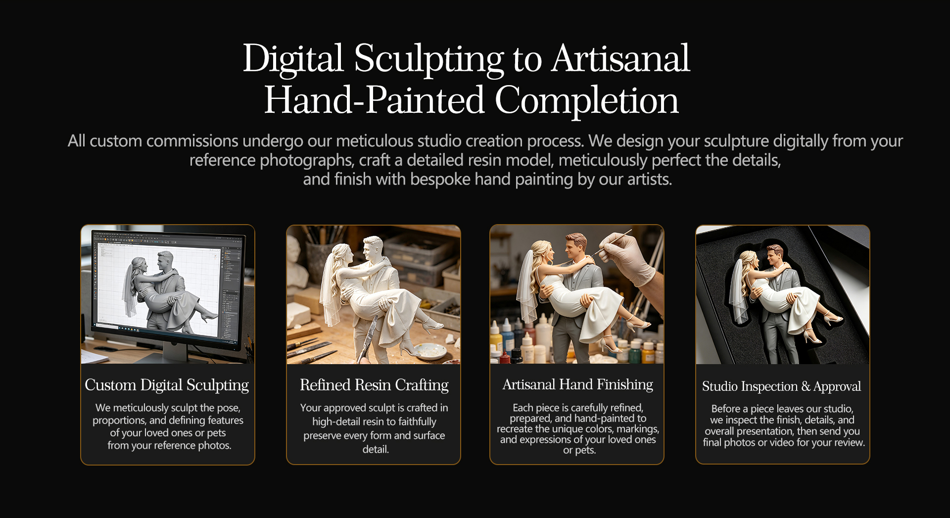 Digital sculpting and hand-painted completion